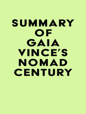 cover image of Summary of Gaia Vince's Nomad Century